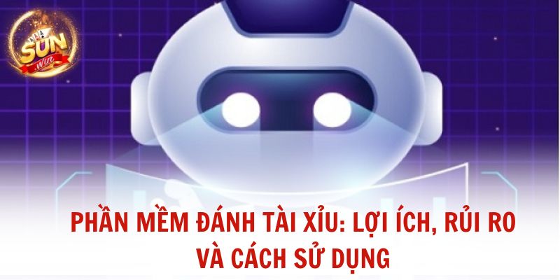 Phần mềm đánh Tài Xỉu