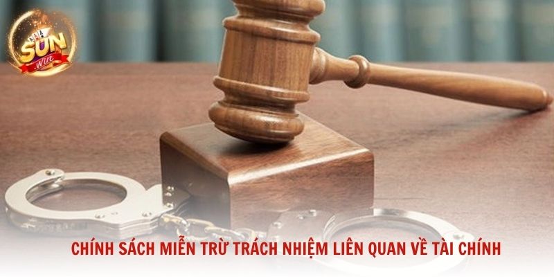 Chính sách miễn trừ trách nhiệm liên quan mật thiết về giao dịch tài chính