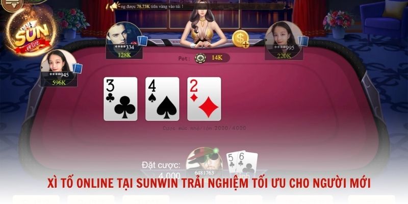 Xì Tố online tại Sunwin trải nghiệm tối ưu cho người mới và người chơi lâu năm