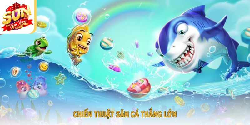 Những chiến thuật săn cá giúp người chơi làm chủ bàn cược bắn cá Xèng